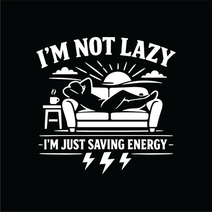 I’m not lazy