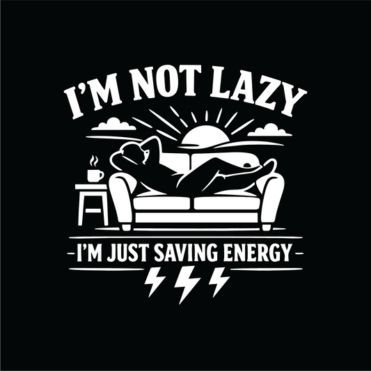 I’m not lazy