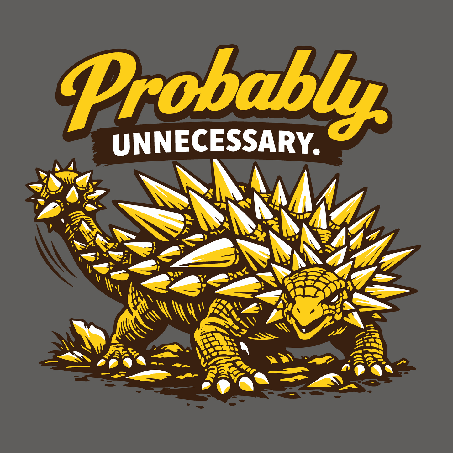 Probably Unnecessary